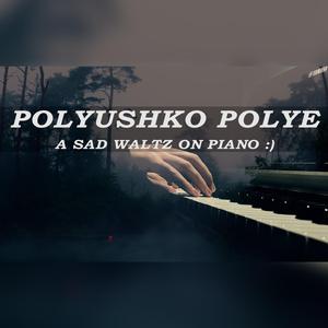 Polyushko Polye