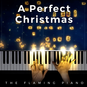 A Perfect Christmas (piano arrangement by The Flaming Piano)