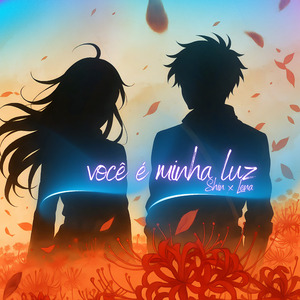 Você É Minha Luz (Shin X Lena)