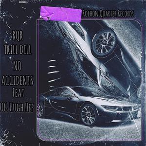No Accidents (feat. OG Hugh Hef)