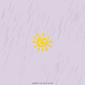 Sundays of Rain on Me