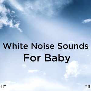 White Noise For Babies