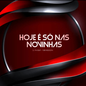 Hoje É Só as Novinha