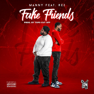 Fake Friends (feat. Rez)