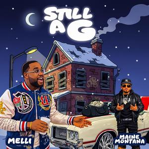Still A G (feat. Maine Montana)
