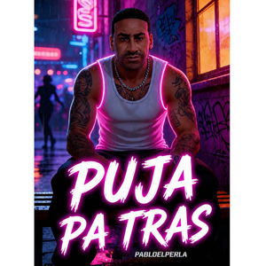 Puja pa tras PABLOELPERLA