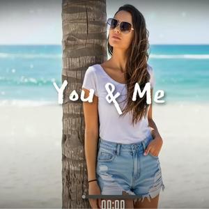 You & Me