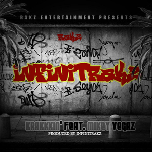 Krakkkin' (feat. Mikey Vegaz)