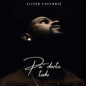 Pa´ Darte Todo