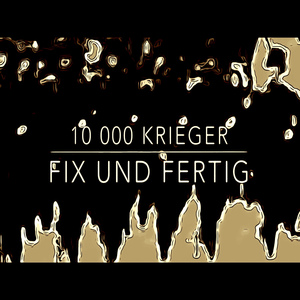 10 000 Krieger (Against War Version)