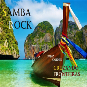 Cruzando Fronteiras - Samba-Rock