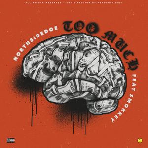 Too Much (feat. Smokkey)