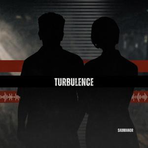 Turbulence (Put Me in Your Song)