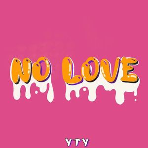 No Love