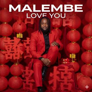 Malembe Love