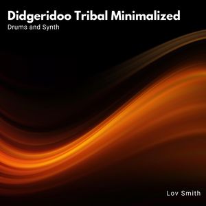 Didgeridoo Minimalized (Percussion Drums And Synth Fx)