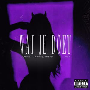Wat Je Doet (feat. M!QI)