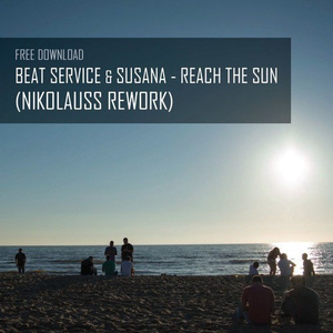 Reach The Sun (Nikolauss Rework)