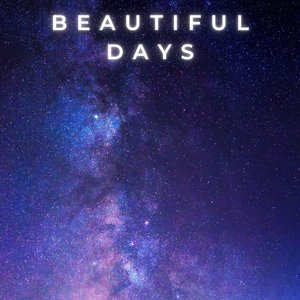 Beautiful Days
