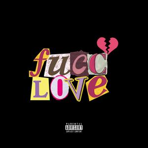Fucc Love (feat. Balie)