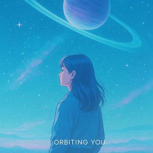 Orbiting You