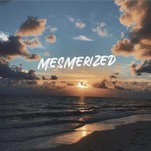 Mesmerized