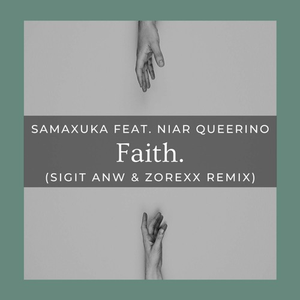 Faith. (Sigit Anw & Zorexx Remix)