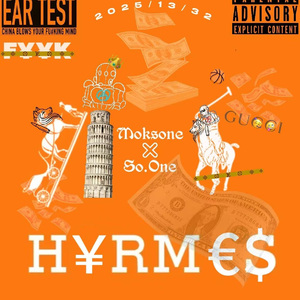 Hermes【So.One&Moksone写的一首歌想搞一点有关于钱的摇摆的你知道我们在谈论什么】