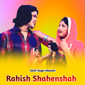 Rahish Shahenshah
