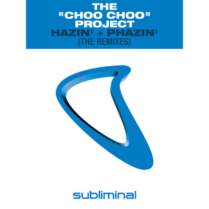 Hazin' + Phazin' (Lab Rats Rockin' With "Choo Choo")