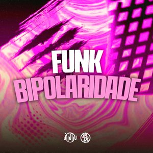 Funk Bipolaridade