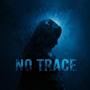NO TRACE (feat. IBRIS)