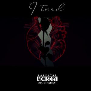 I Tried (feat. Slinzo & L.E.Z.E)