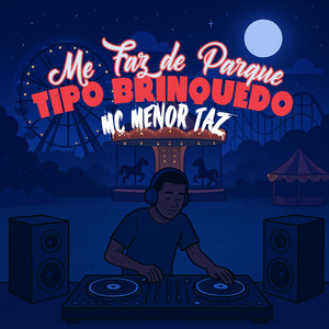 Me Faz De PArque Tipo Brinquedo