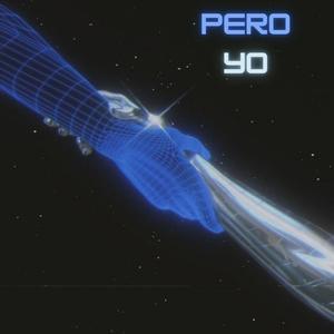 Pero yo