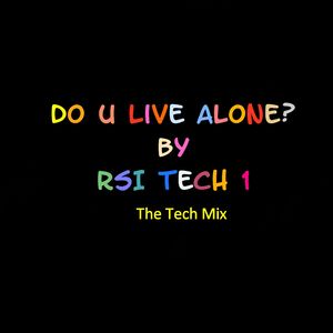 Do You Live Alone? (Adlib Mix)
