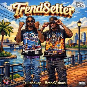 TrendSetter (feat. Brandvisions)