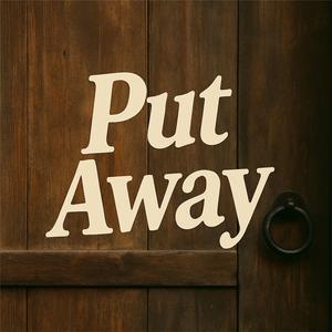 Put Away