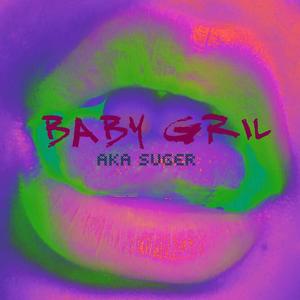 baby girl（Prod.By 97Virus）
