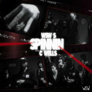 Spinnin (feat. C. Wells)