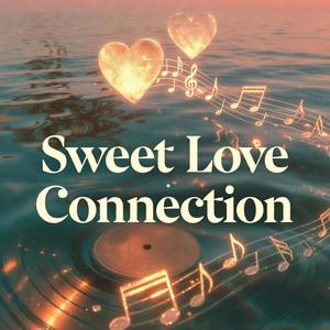 Sweet Love Connection (Lo-Fi)