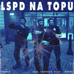 LSPD na TOPU (feat. Torpedo, Broni & FrajerFilda)