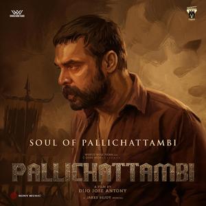 Soul of Pallichattambi (From "Pallichattambi")