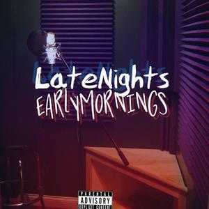 LateNights/Earlymornings (feat. ThaWavee)
