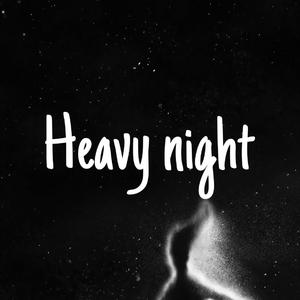 Heavy Night