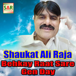 Behkay Raat Sare Gen Day