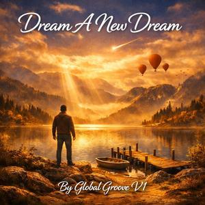 Dream A New Dream
