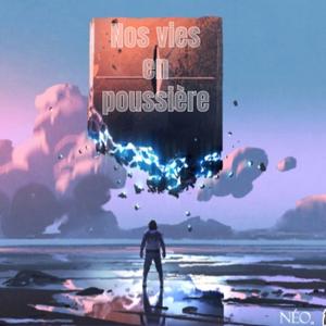 Nos vies en poussière