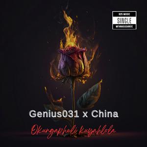 Okungapheli kuyahlola (feat. China)