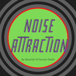 Noise Attraction